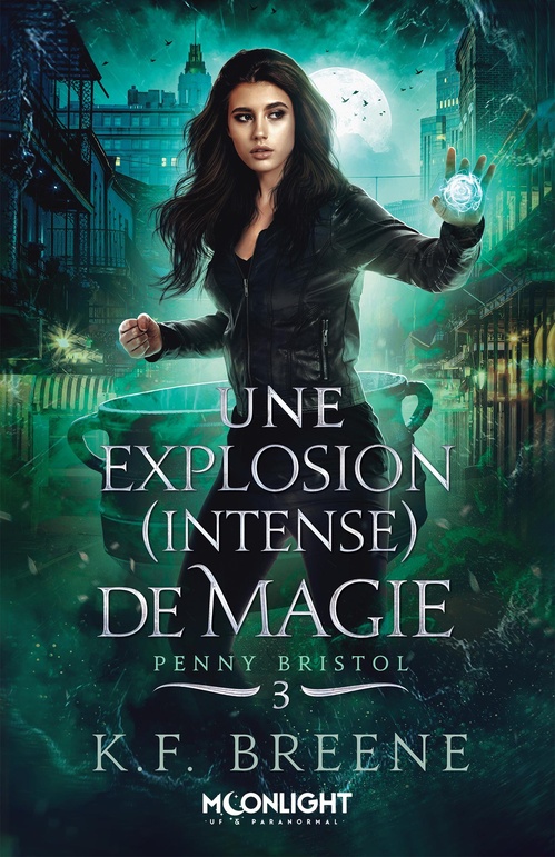 ebook cover of Une explosion (intense) de magie, by K. F. Breene