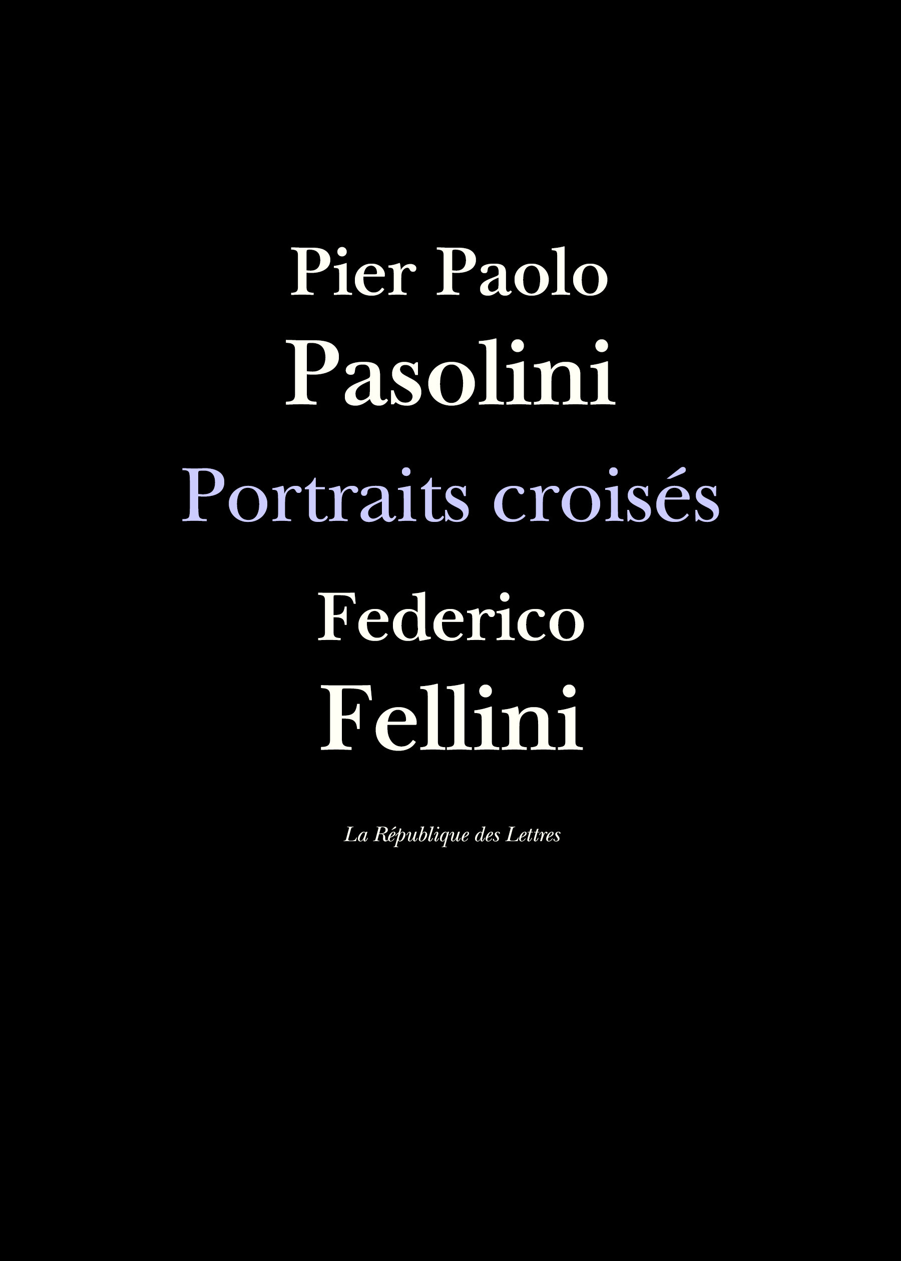 Couverture ebook de Portraits croisés, de Federico Fellini, Pier Paolo Pasolini