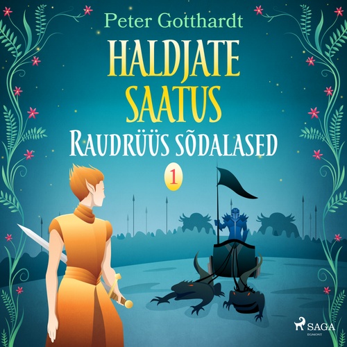 Couverture audiobook de Haldjate saatus 1: Raudrüüs sõdalased, de Peter Gotthardt