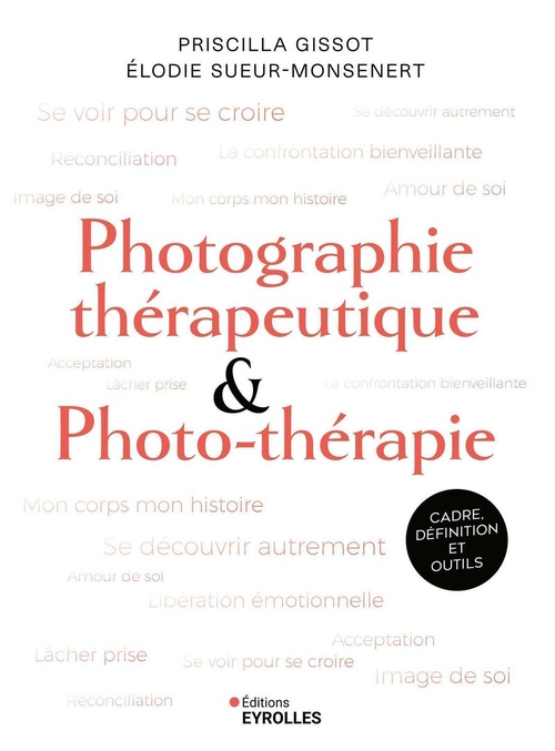 ebook cover of Photographie thérapeutique et photo-thérapie, by Priscilla Gissot, Elodie Sueur-Monsenert