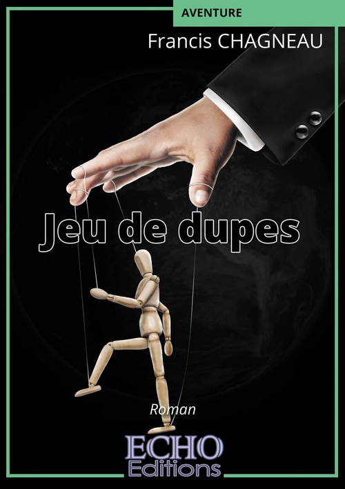 Couverture ebook de Jeu de dupes, de Francis Chagneau