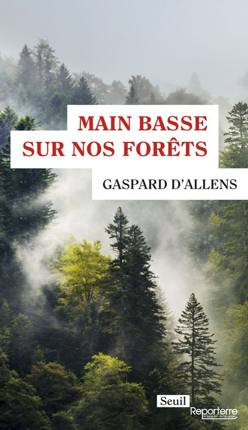 Couverture ebook de Main basse sur nos forêts, de Gaspard d' Allens