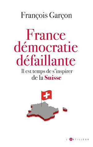 ebook cover of France, démocratie défaillante, by François Garçon