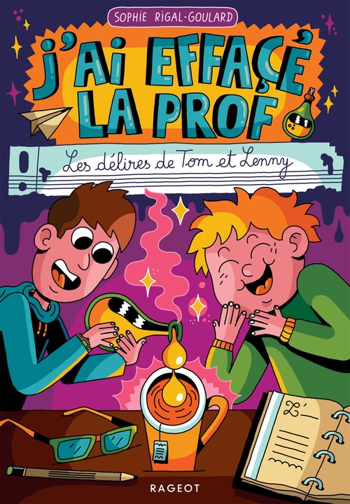 Couverture ebook de J'ai effacé la prof - Les délires de Tom et Lenny, de Sophie Rigal-Goulard