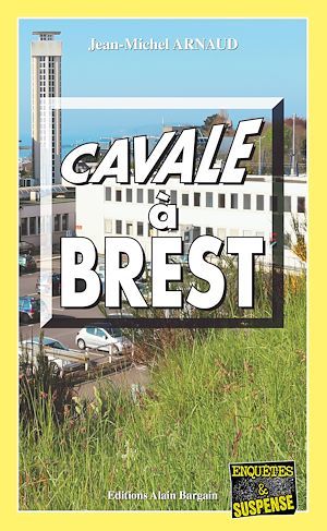 Couverture ebook de Cavale à Brest, de Jean-Michel Arnaud
