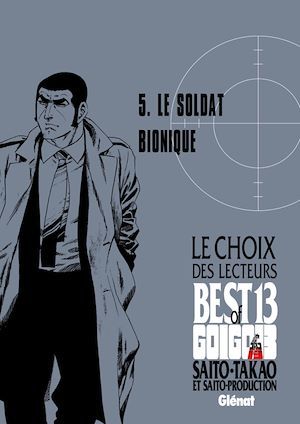 Couverture ebook de Golgo 13 - Le choix des lecteurs - Le Soldat bionique, de Takao Saito