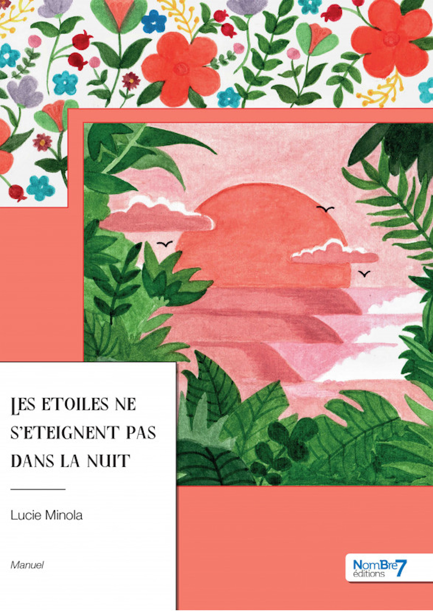 Couverture ebook de Les étoiles ne s'éteignent pas dans la nuit, de Lucie Minola