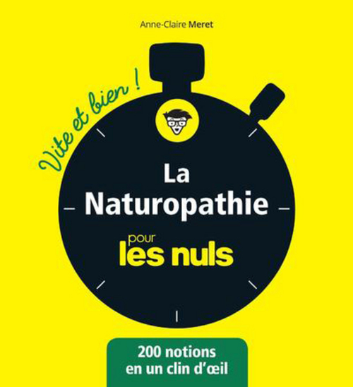 Couverture ebook de La naturopathie Vite et bien pour les Nuls, de Anne-Claire Meret, Anne-Marie Narboni