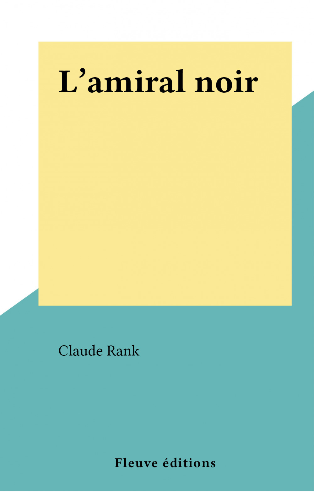 ebook cover of L'amiral noir, by Claude Rank