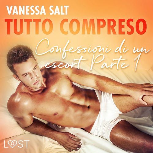 audiobook cover of Tutto compreso - Confessioni di un escort Parte I, by Vanessa Salt