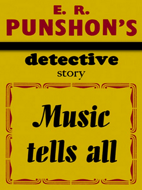Couverture ebook de Music Tells All, de E. R. Punshon