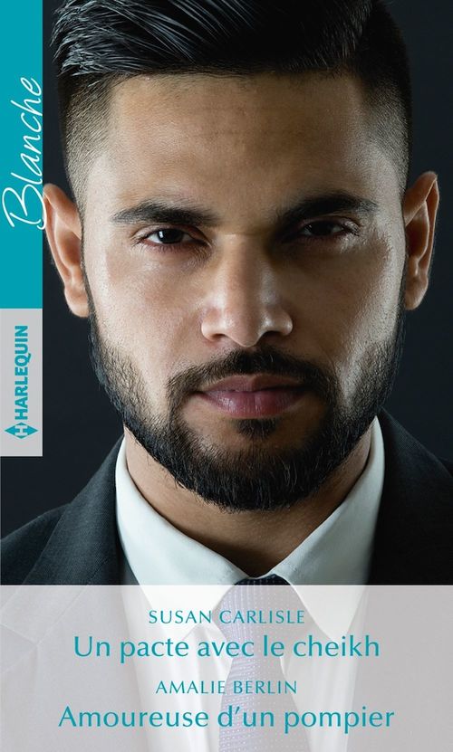 ebook cover of Un pacte avec le cheikh - Amoureuse d'un pompier, by Carlisle/Berlin