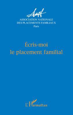 Couverture ebook de Ecris-moi le placement familial, de Collectif
