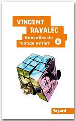 ebook cover of Nouvelles du monde entier II, by Vincent Ravalec