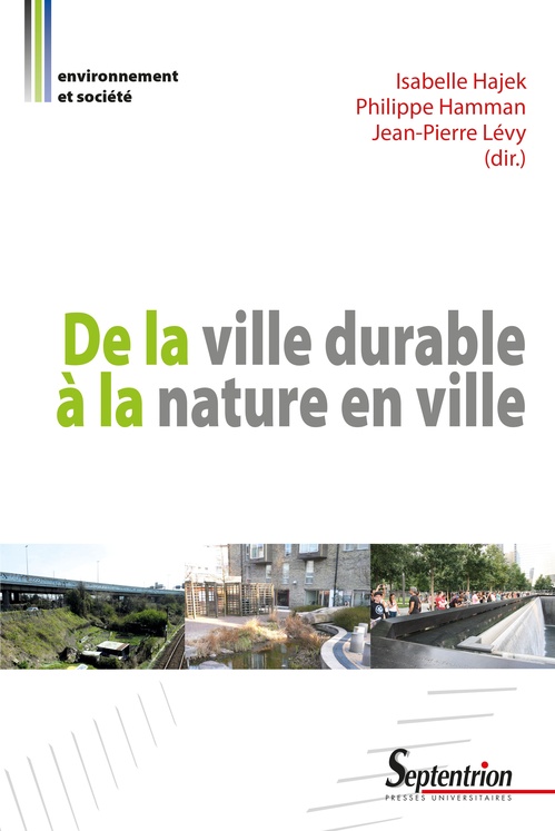 ebook cover of De la ville durable à la nature en ville, by Théa Manola, Du Tran Dinh, Nathalie Blanc, Jean-Noël Consales, Magali Paris, Carole Barthélémy, Maurice Wintz, Thomas Mohnike, Divya Leducq, André Donzel, Ophélie Robineau, Cécile Lizée
