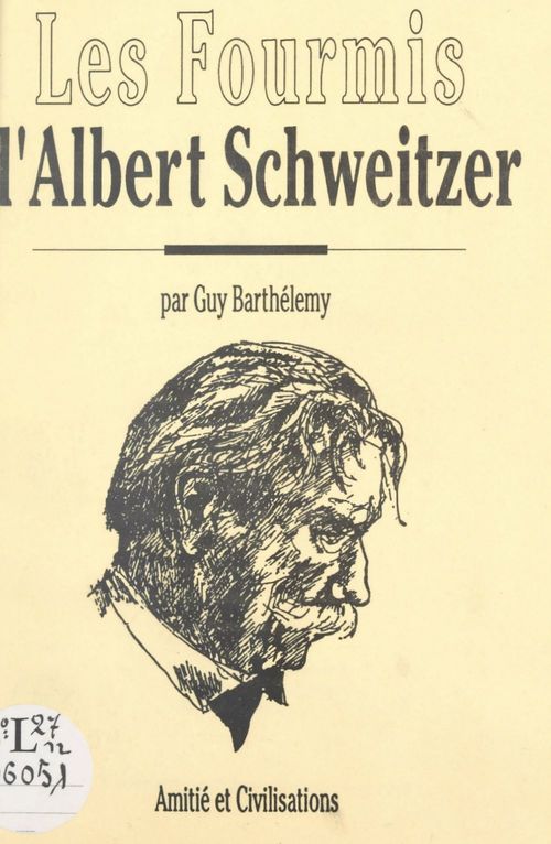 Couverture ebook de Les fourmis d'Albert Schweitzer, de Guy Barthelemy