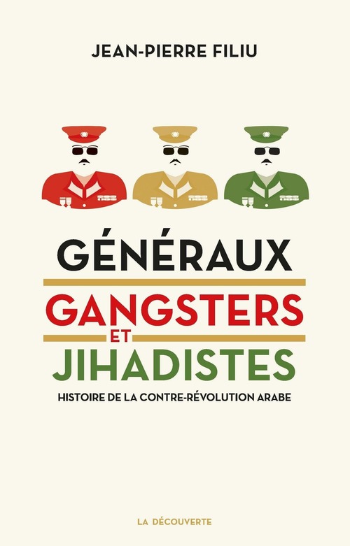 Couverture ebook de Généraux, gangsters et jihadistes, de Jean-Pierre Filiu
