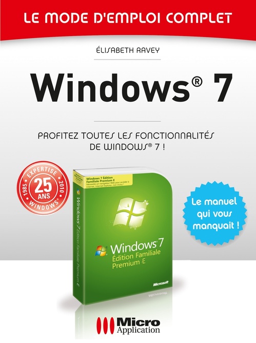 Couverture ebook de Windows 7 - Le mode d'emploi complet, de Elisabeth Ravey