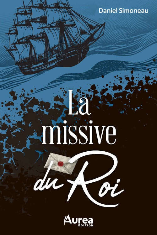 Couverture ebook de La missive du Roi, de Daniel Simoneau