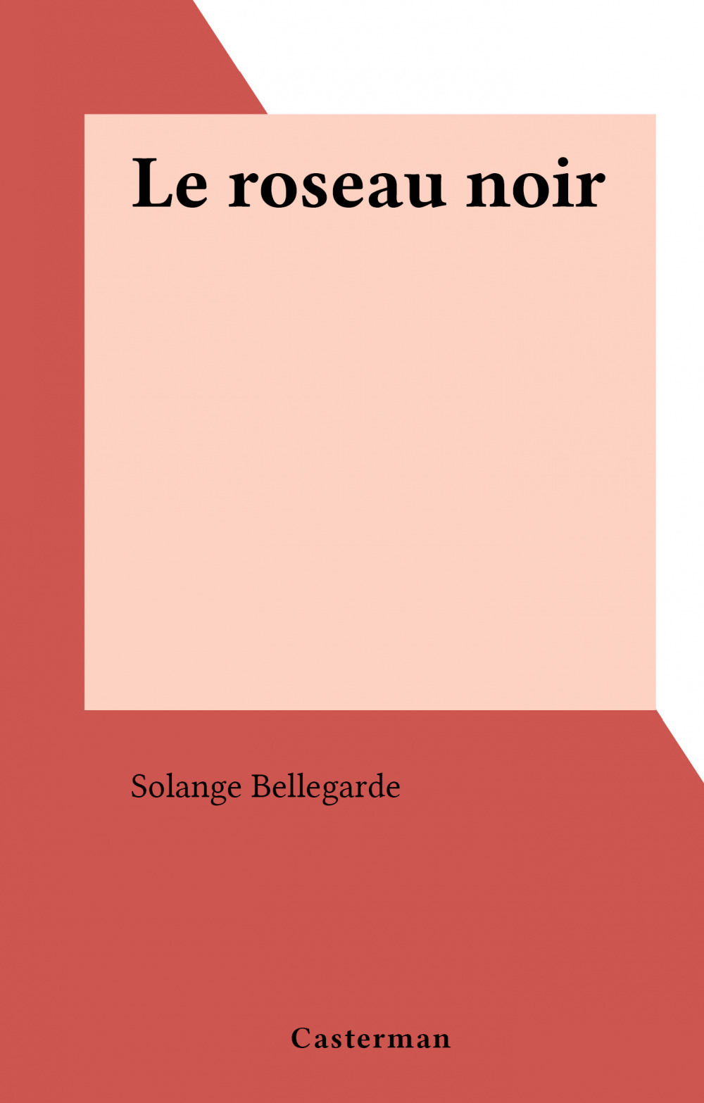 ebook cover of Le roseau noir, by Solange Bellegarde