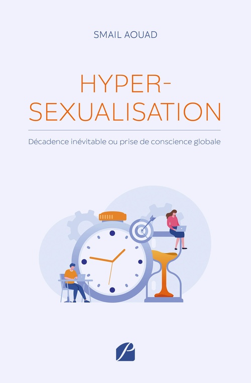 Couverture ebook de Hypersexualisation : décadence inévitable ou prise de conscience globale, de Smail Aouad