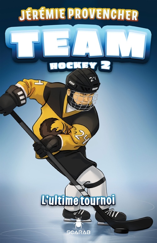 Couverture ebook de TEAM Hockey, tome 2 - L´ultime tournoi, de Jérémie Provencher