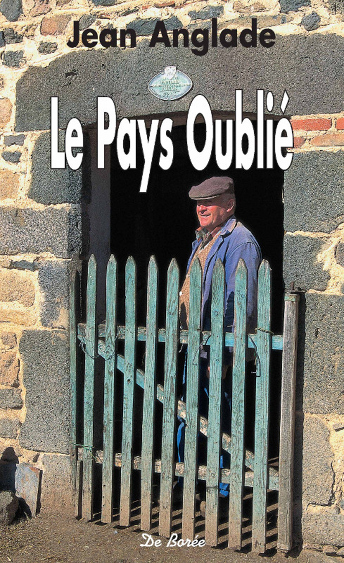 Couverture ebook de Le Pays Oublié, de Jean Anglade
