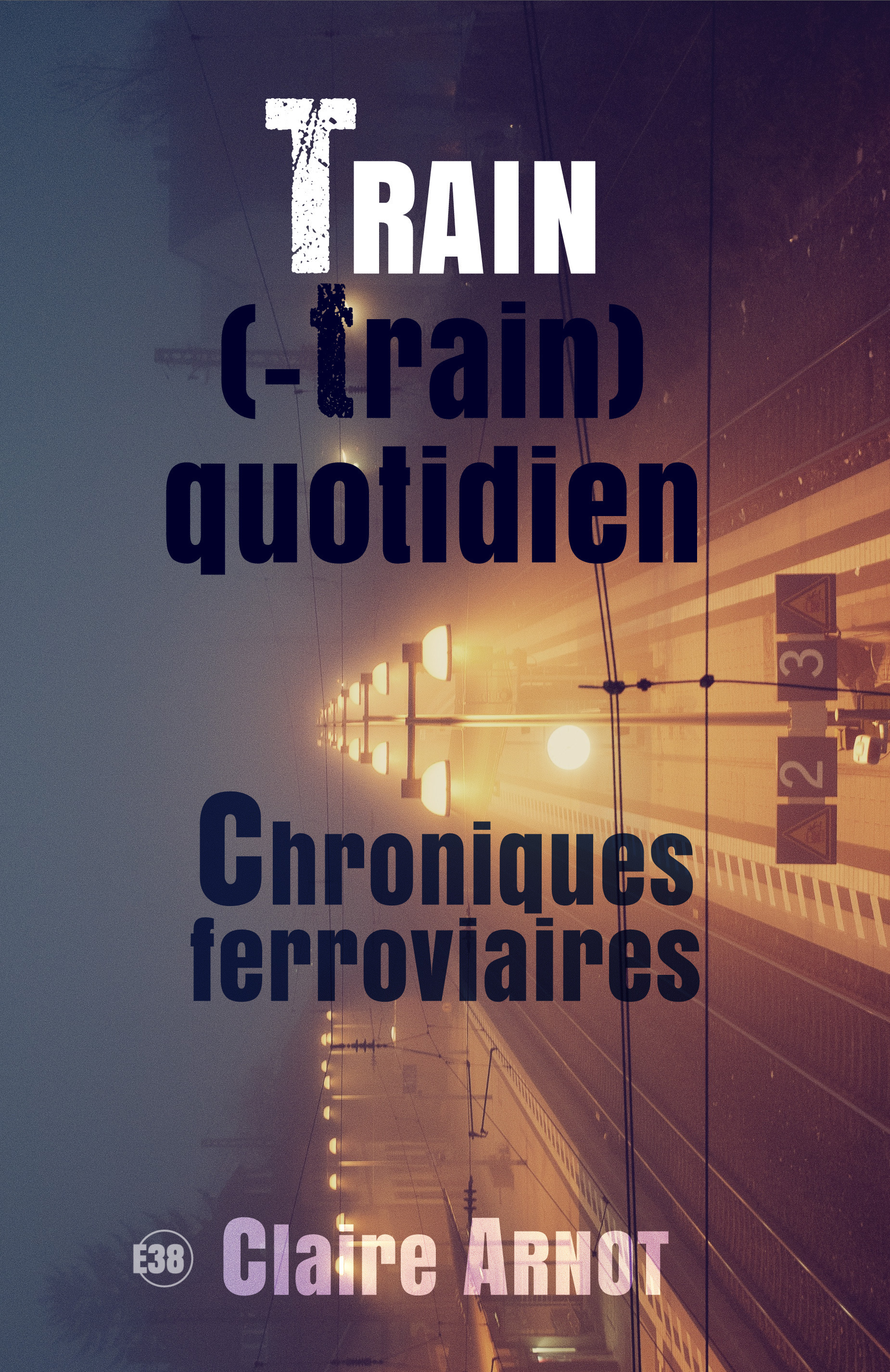 ebook cover of Train (-train) quotidien, by Claire Arnot