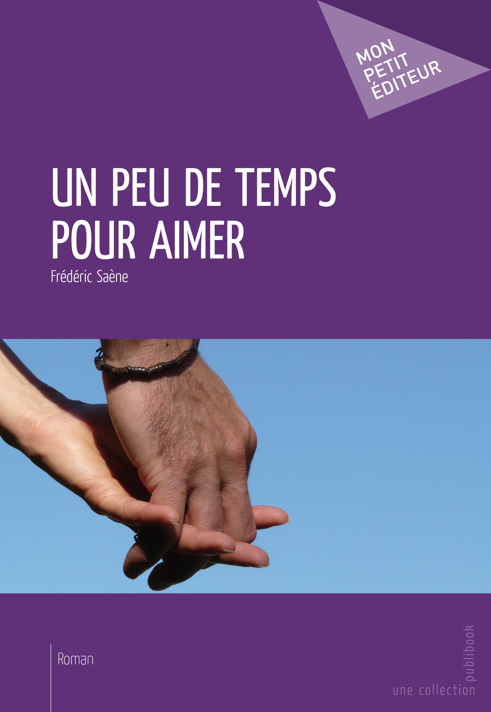 Couverture ebook de Un peu de temps pour aimer, de Fréderic Saene