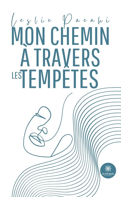 ebook cover of Mon chemin à travers les tempêtes, by Leslie Paeahi