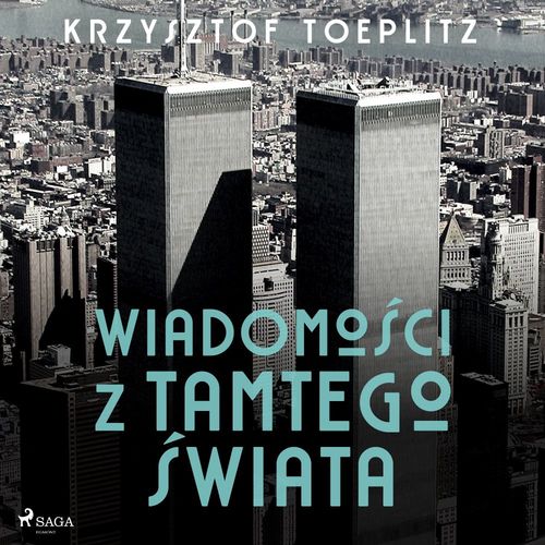 audiobook cover of Wiadomo´sci z tamtego ´swiata, by Krzysztof Toeplitz