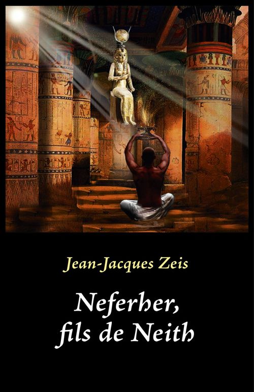 ebook cover of Neferher, fils de Neith, by Jean-jacques Zeis