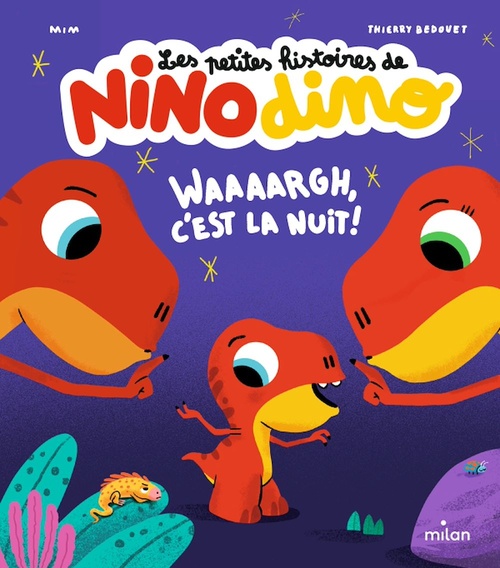 ebook cover of Les petites histoires de Nino Dino - Waaaargh, c'est la nuit!, by Mim