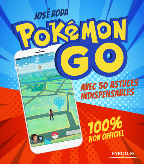 Couverture ebook de Pokémon GO 100% non officiel, de Jose Roda