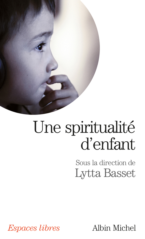 ebook cover of Une spiritualité d'enfant, by Collectif, Lytta Basset