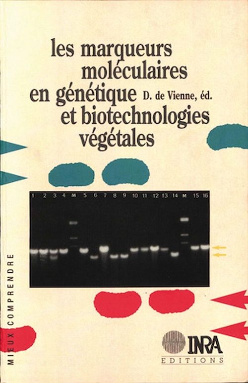 Couverture ebook de Les marqueurs moléculaires en génétique et biotechnologies végétales, de De Vienne Dominique