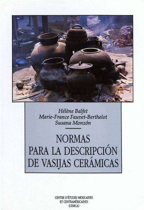 ebook cover of Normas para la descripción de vasijas cerámicas, by Marie-France Fauvet, Susana Monzón, Hélène Balfet