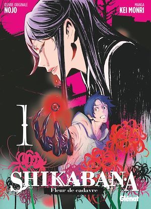 Couverture ebook de Shikabana - Fleur de cadavre - Tome 01, de Nojo, Kei Monri