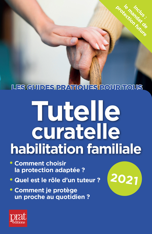 Couverture ebook de Tutelle, curatelle, habilitation familiale 2021, de Emmanuèle Vallas-Lenerz