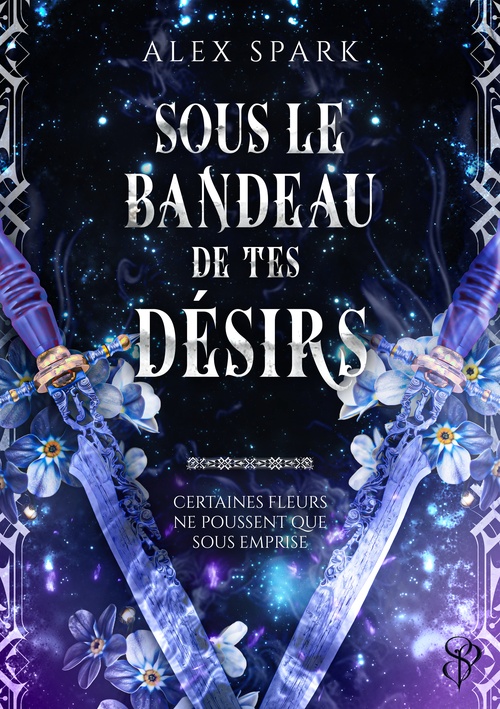 ebook cover of Sous le bandeau de tes désirs, by Alex Spark