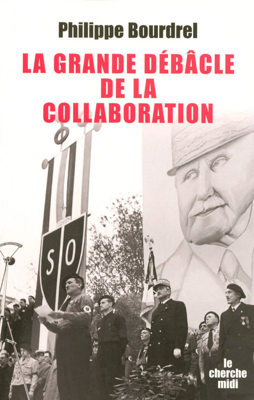 ebook cover of La grande débâcle de la Collaboration (1944-1948), by Philippe Bourdrel