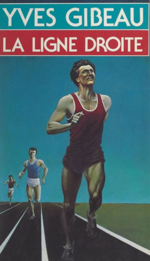 ebook cover of La ligne droite, by Yves Gibeau