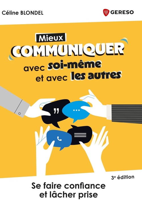 Couverture ebook de Mieux communiquer avec soi-même et avec les autres, de Céline Blondel