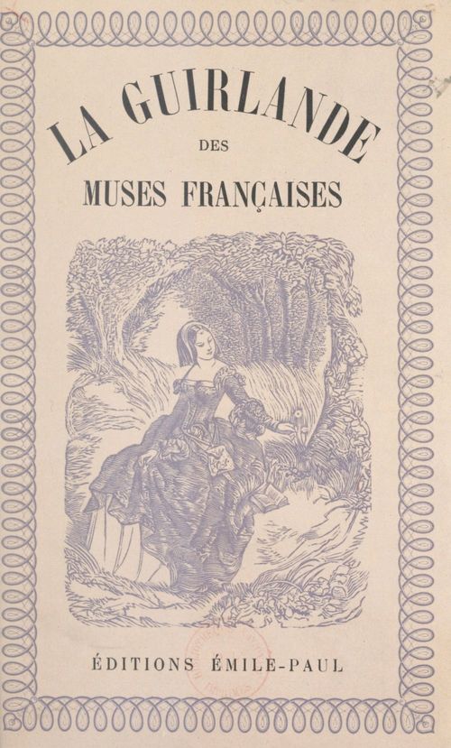 ebook cover of La guirlande des muses françaises : de Marceline Valmore à Marie Noël, by Yves-Gerard Le Dantec