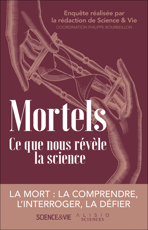 ebook cover of Mortels : Ce que nous révèle la science, by Philippe Bourbeillon