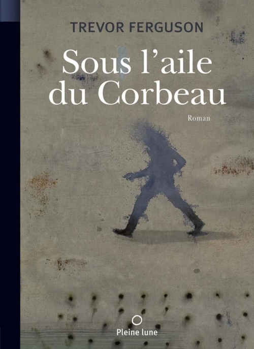 ebook cover of Sous l´aile du corbeau, by Trevor Ferguson