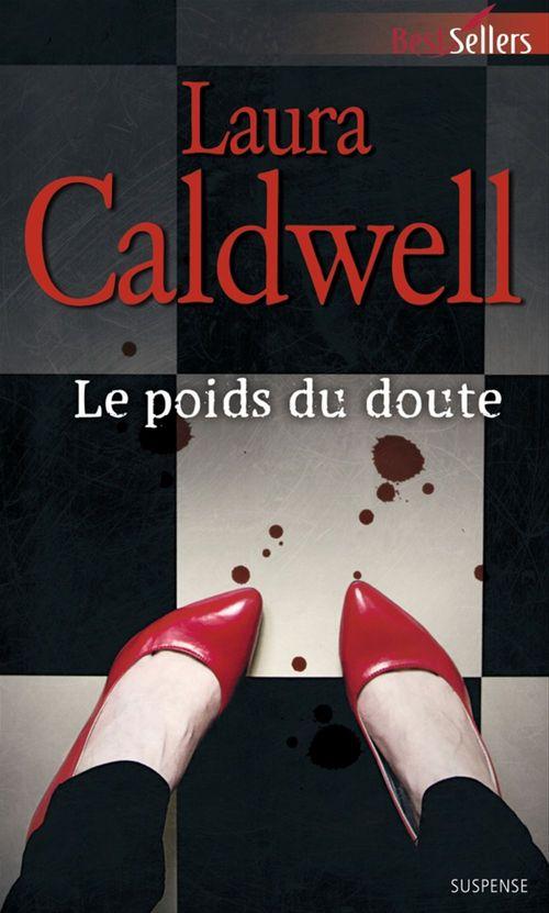 ebook cover of Le poids du doute, by Laura Caldwell