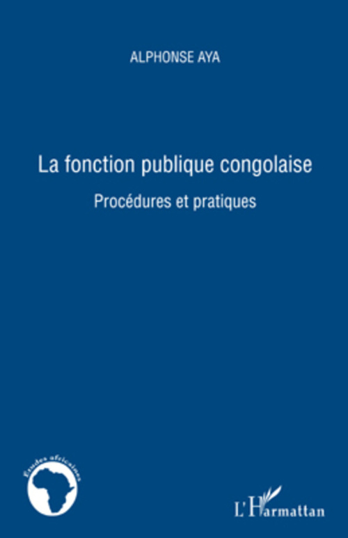 Couverture ebook de La fonction publique congolaise, de Alphonse Aya