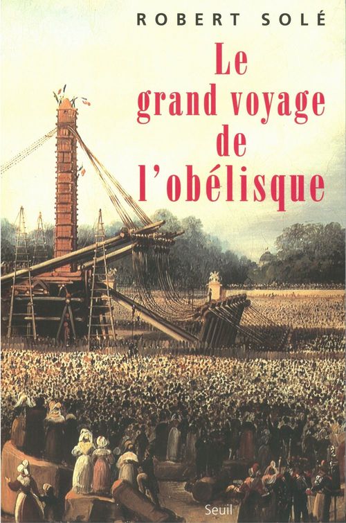 ebook cover of Le Grand Voyage de l'Obélisque, by Sole Robert