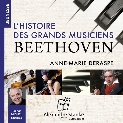 Couverture audiobook de L'histoire des grands musiciens : Beethoven, de Anne-Marie Deraspe